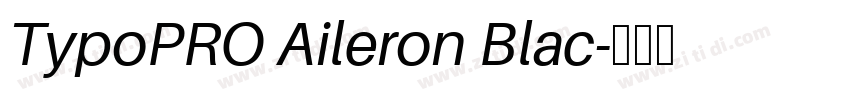 TypoPRO Aileron Blac字体转换